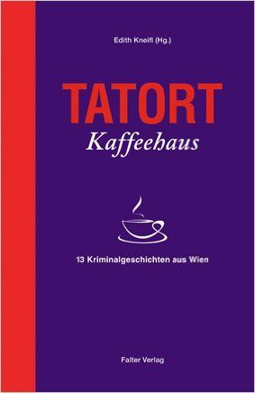 Cover: Tatort Kaffeehaus